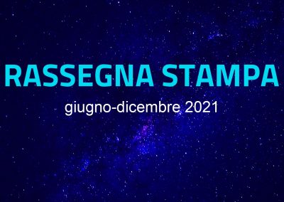 RASSEGNA STAMPA 2021