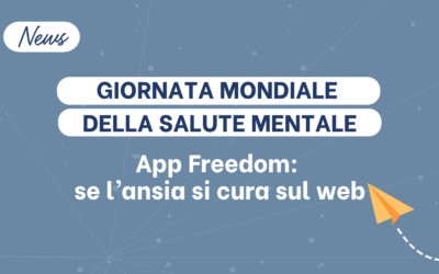 Giornata mondiale della salute mentale. App freedom: se l’ansia si cura sul web