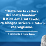 Kids Act, il commento di Ivano